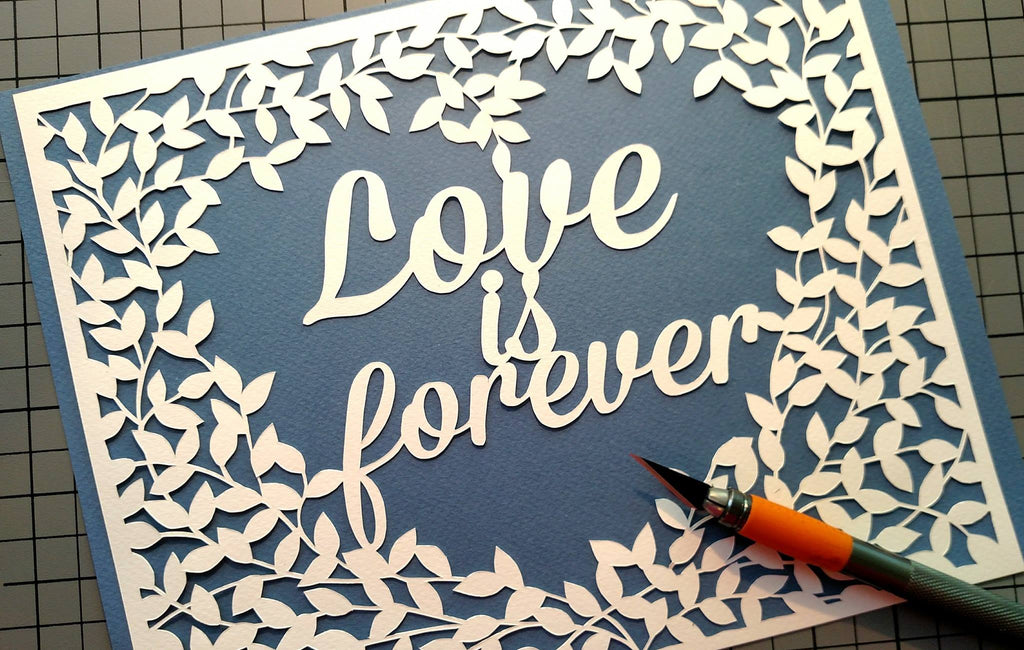 Love is Forever - Paper Cut Art